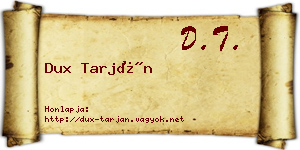 Dux Tarján névjegykártya